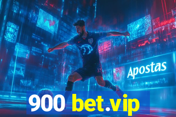 900 bet.vip